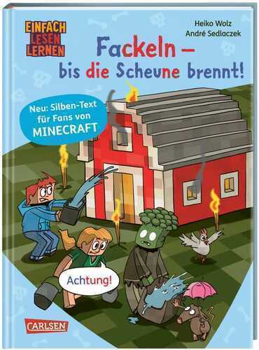 Minecraft Silben-Geschichten: Fackeln – bis die Scheune brennt!