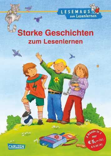 LESEMAUS zum Lesenlernen Sammelbände: Starke Geschichten zum Lesenlernen