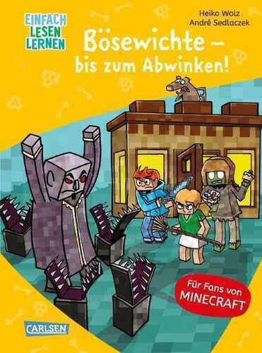 Minecraft 5: Bösewichte – bis zum Abwinken!