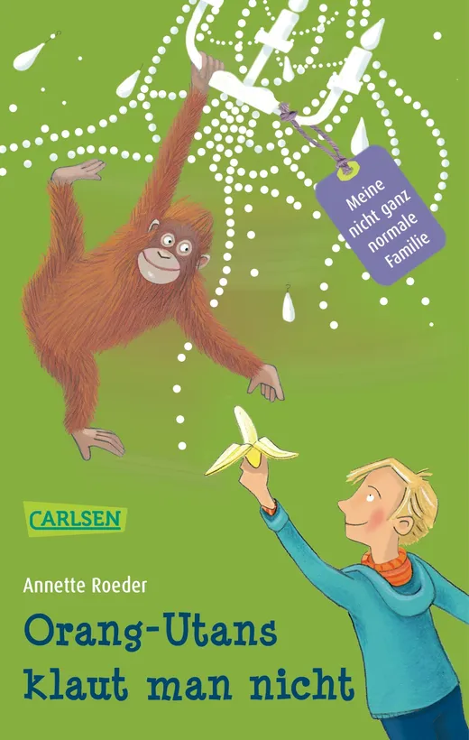 Meine nicht ganz normale Familie - Orang-Utans klaut man nicht