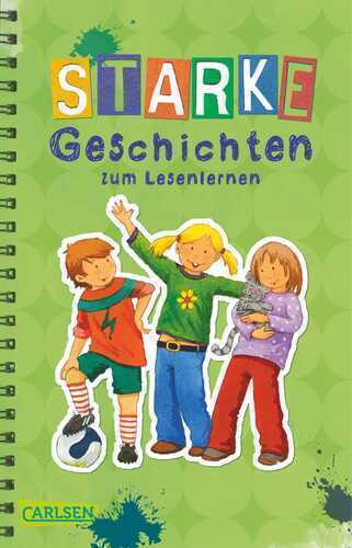 Starke Geschichten zum Lesenlernen