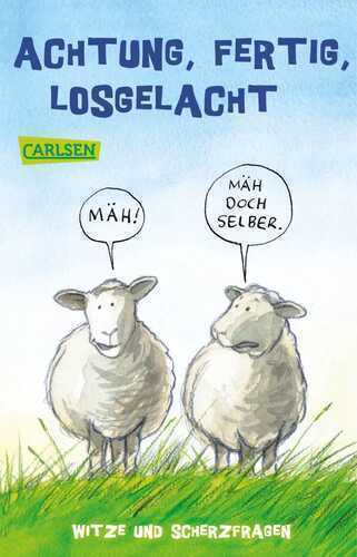 Achtung, fertig, losgelacht – Witze und Scherzfragen