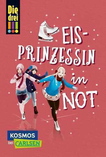 Die drei !!!: Eisprinzessin in Not