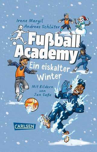 Fußball Academy: Ein eiskalter Winter — Andreas Schluter
