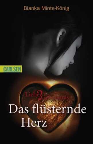 Das flüsternde Herz — Bianka Minte König