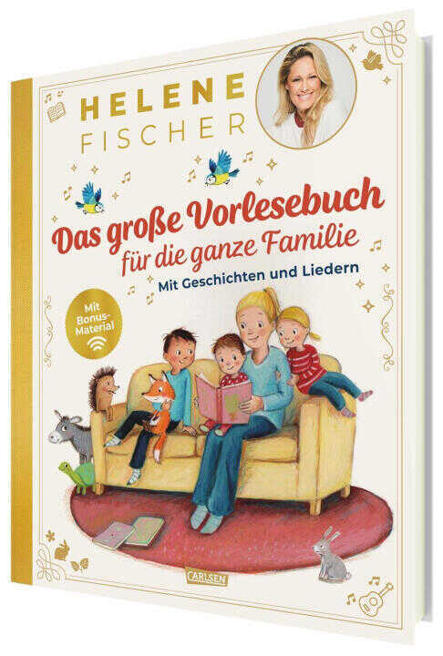HELENE FISCHER: Das große Vorlesebuch für die ganze Familie mit Geschichten und Liedern