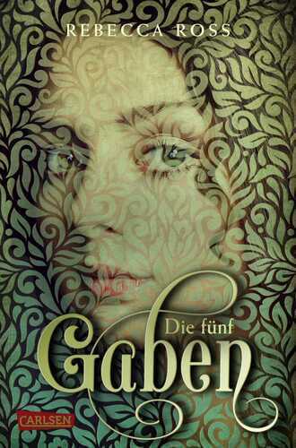 Die fünf Gaben — Rebecca Ross