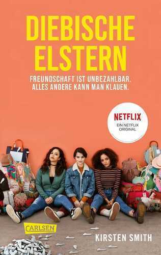 Diebische Elstern — Kirsten Smith