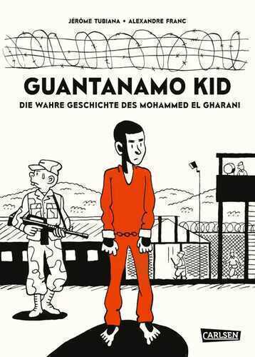 Guantanamo Kid — Jérôme Tubiana
