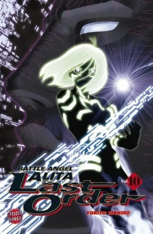 Battle Angel Alita Last Order / Battle Angel Alita - Last Order, Band 10