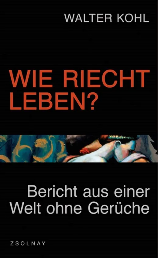 Wie riecht Leben?