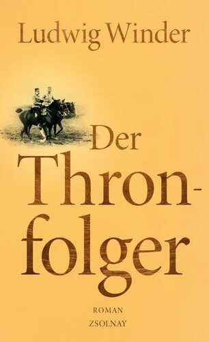 Der Thronfolger — Ludwig Winder