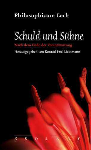 Schuld und Sühne — Konrad Paul Liessmann