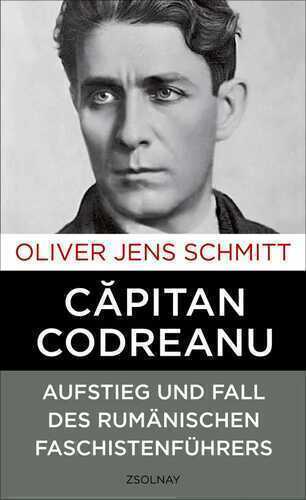 Capitan Codreanu — OLiver Jens Schmitt