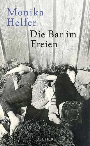 Die Bar im Freien — Monika Helfer