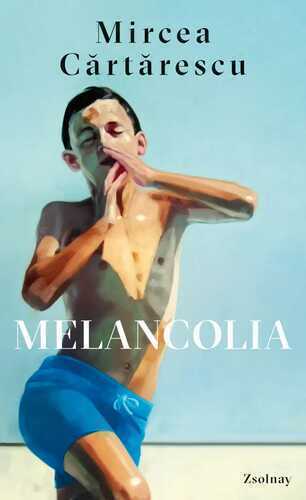 Melancolia — Mircea Cartarescu