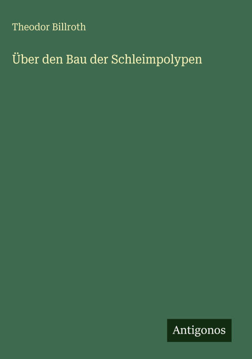 Über den Bau der Schleimpolypen