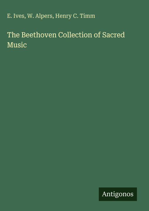 The Beethoven Collection of Sacred Music