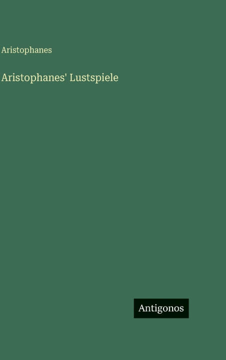 Aristophanes' Lustspiele