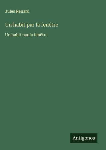 Un habit par la fenêtre