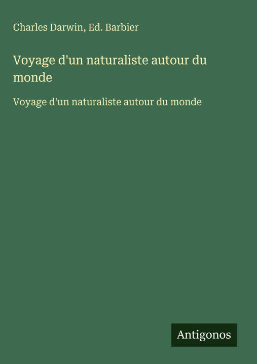 Voyage d'un naturaliste autour du monde