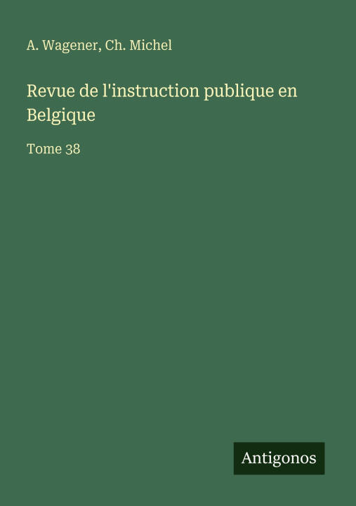 Revue de l'instruction publique en Belgique
