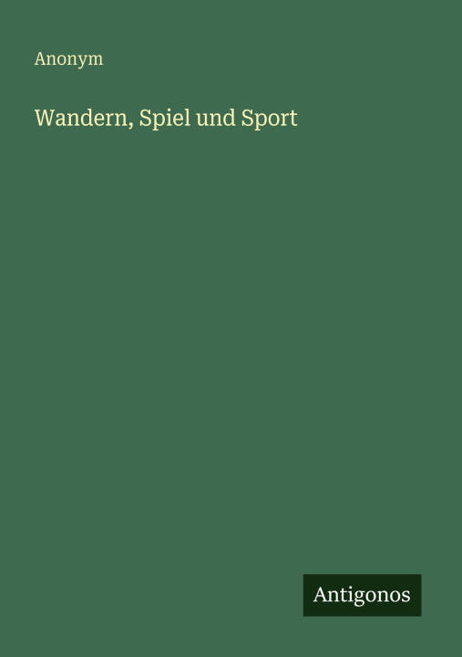 Wandern, Spiel und Sport