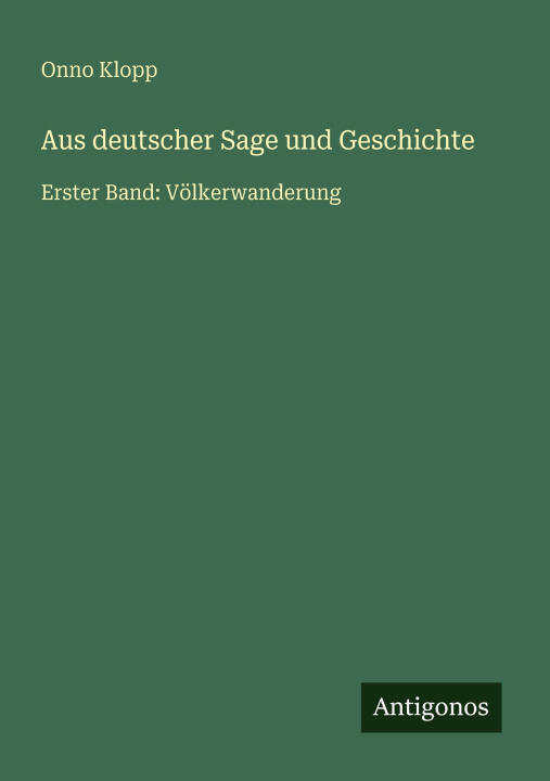Aus deutscher Sage und Geschichte