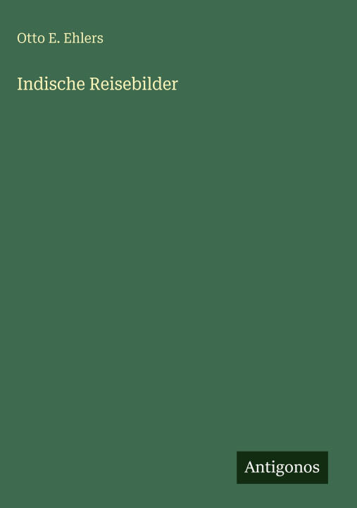 Indische Reisebilder
