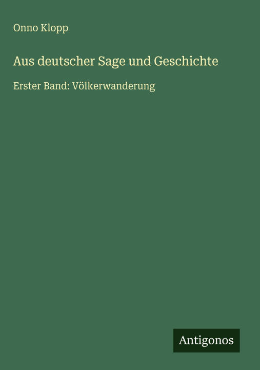 Aus deutscher Sage und Geschichte
