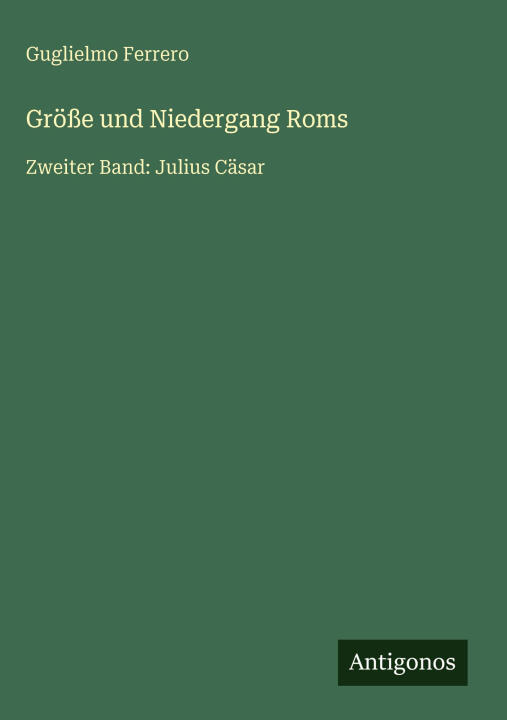 Größe und Niedergang Roms