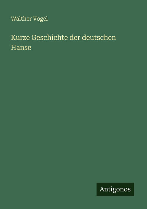 Kurze Geschichte der deutschen Hanse