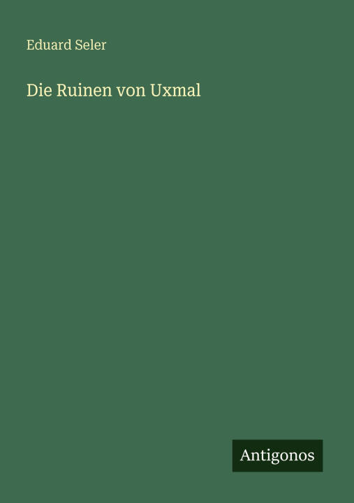 Die Ruinen von Uxmal