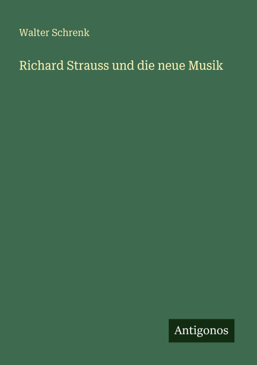 Richard Strauss und die neue Musik