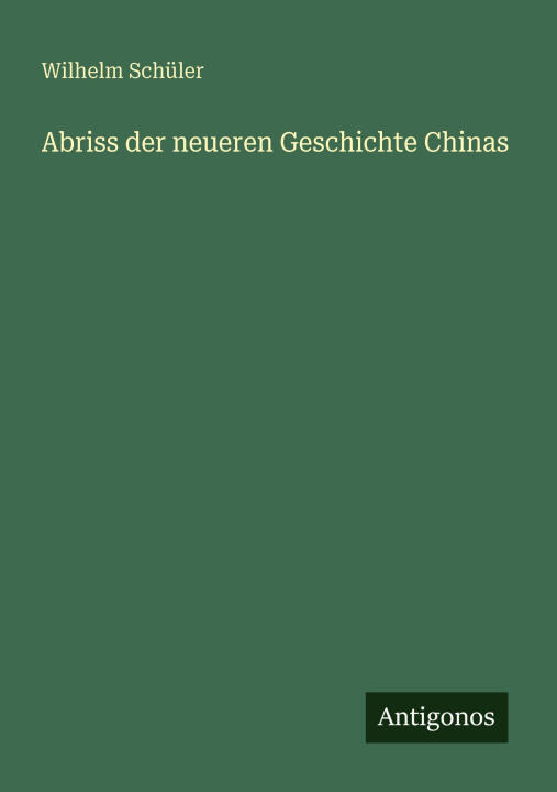Abriss der neueren Geschichte Chinas