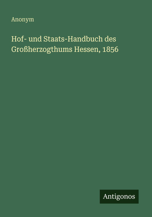 Hof- und Staats-Handbuch des Großherzogthums Hessen, 1856
