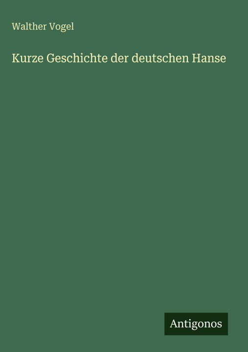 Kurze Geschichte der deutschen Hanse