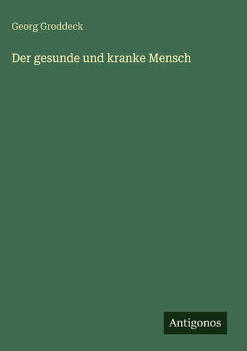 Der gesunde und kranke Mensch