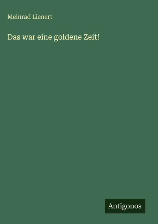 Das war eine goldene Zeit!