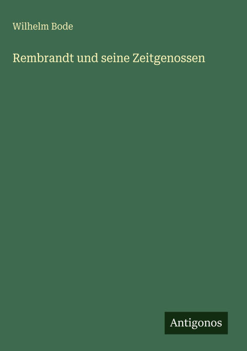 Rembrandt und seine Zeitgenossen