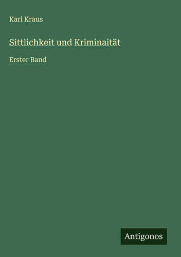 Sittlichkeit und Kriminaität