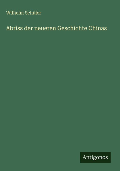 Abriss der neueren Geschichte Chinas