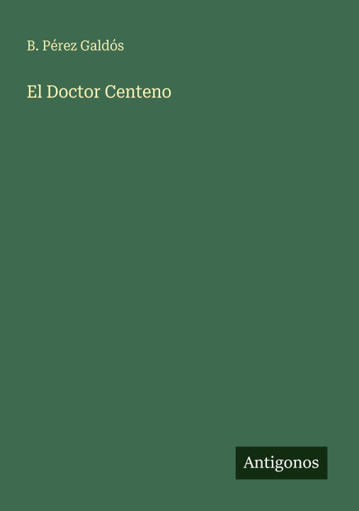 El Doctor Centeno