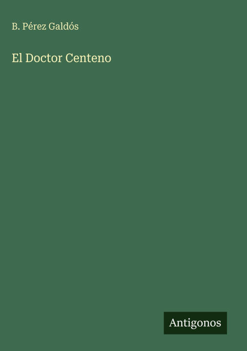 El Doctor Centeno