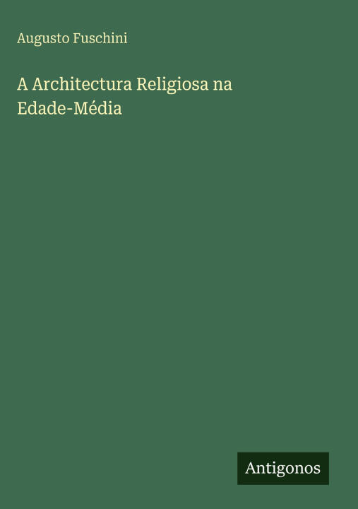 A Architectura Religiosa na Edade-Média