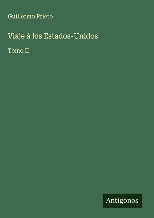 Viaje á los Estados-Unidos