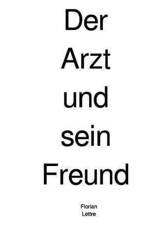 Der Arzt und sein Freund