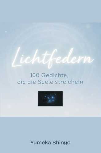 Lichtfedern — Yumeka Shinyo