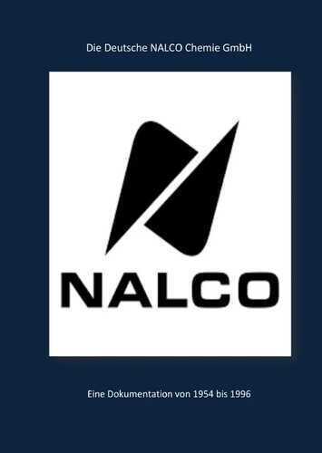 Dokumentation über die Deutsche NALCO-Chemie GmbH
