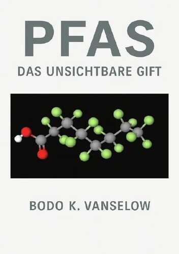 PFAS – Das unsichtbare Gift